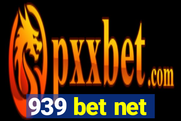 939 bet net